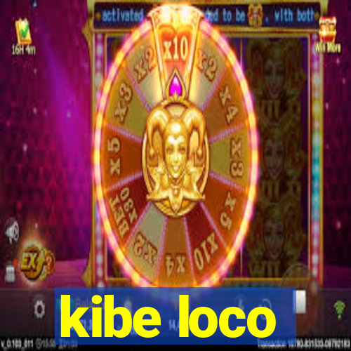 kibe loco